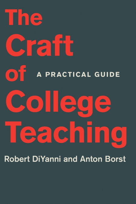 The Craft of College Teaching