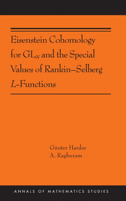 Eisenstein Cohomology for GLN and the Special Values of Rankin-Selberg L-Functions