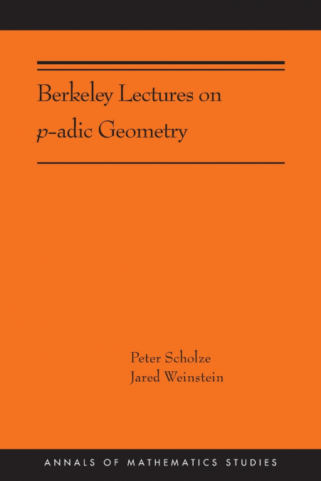 Berkeley Lectures on p-adic Geometry