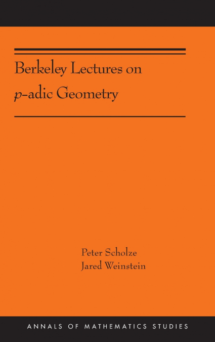 Berkeley Lectures on p-adic Geometry