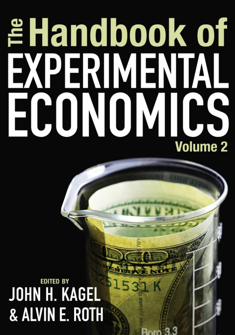 The Handbook of Experimental Economics, Volume 2