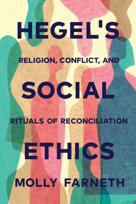 Hegel’s Social Ethics