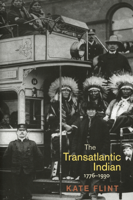 The Transatlantic Indian, 1776-1930
