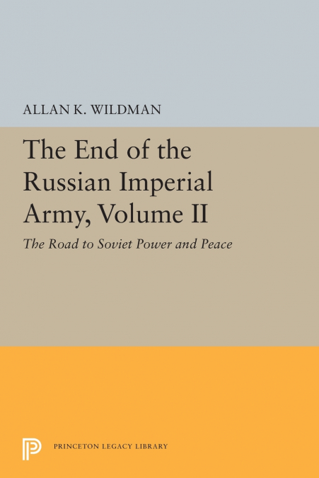 The End of the Russian Imperial Army, Volume II
