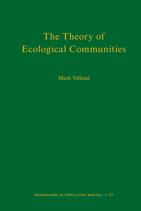 The Theory of Ecological Communities
