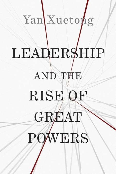 Leadership and the Rise of Great Powers