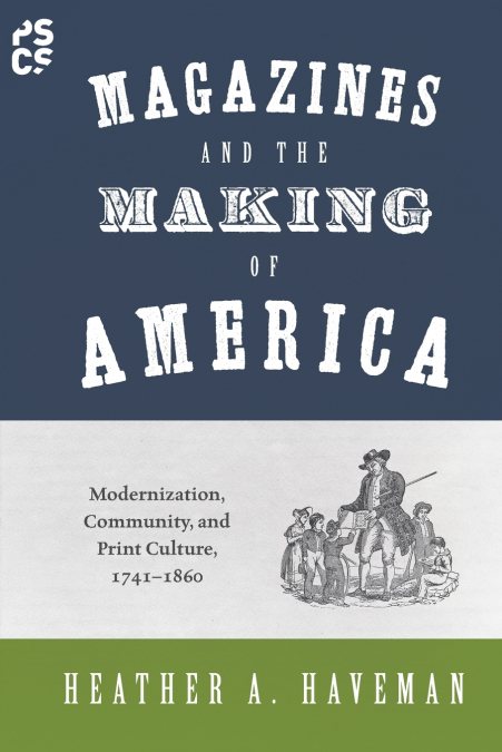 Magazines and the Making of America