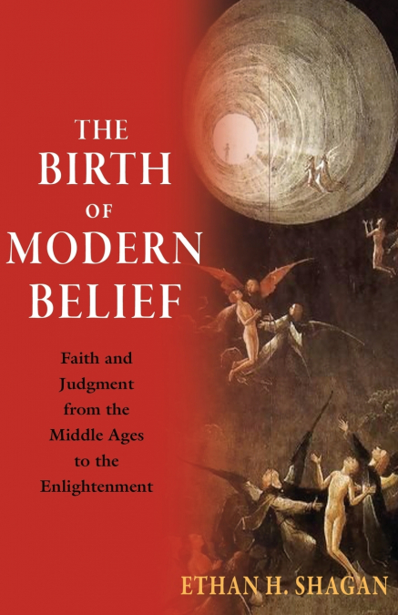 The Birth of Modern Belief