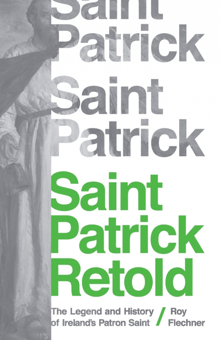 Saint Patrick Retold