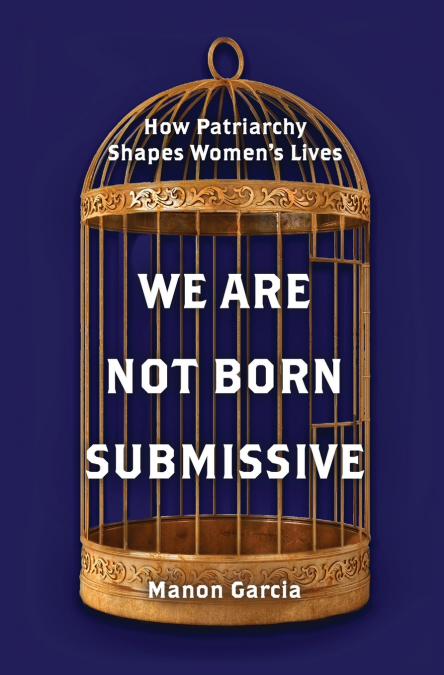 We Are Not Born Submissive