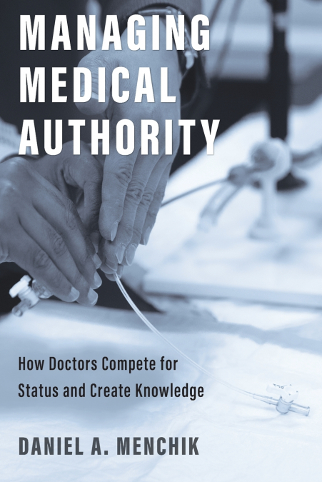 Managing Medical Authority