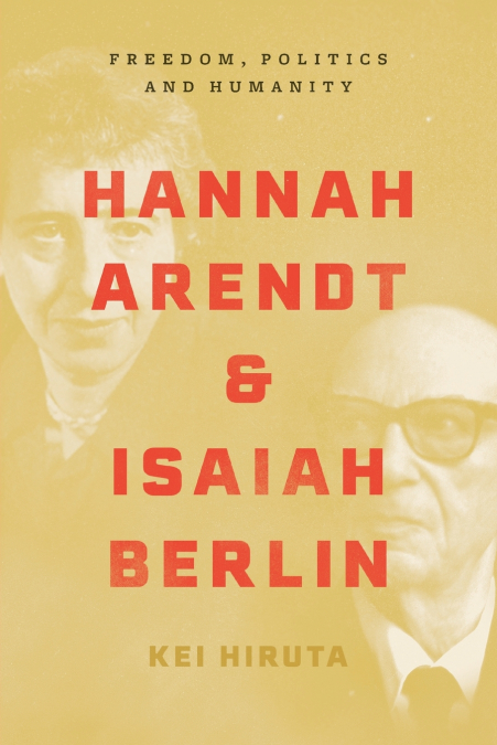 Hannah Arendt and Isaiah Berlin