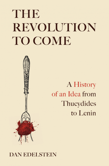 The Revolution to Come