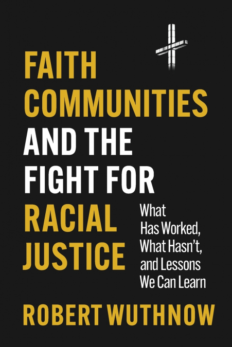 Faith Communities and the Fight for Racial Justice
