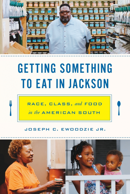 Getting Something to Eat in Jackson