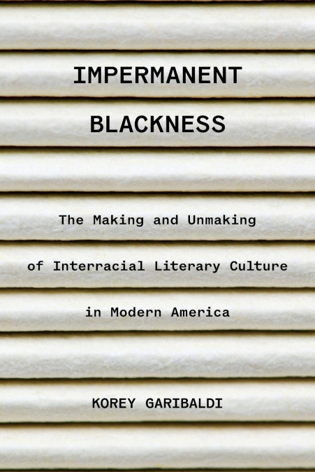 Impermanent Blackness