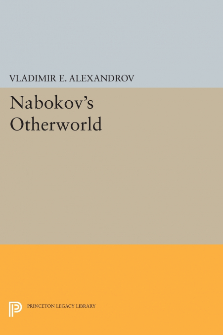 Nabokov’s Otherworld