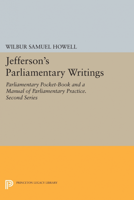 Jefferson’s Parliamentary Writings