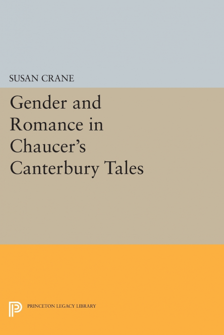 Gender and Romance in Chaucer’s Canterbury Tales