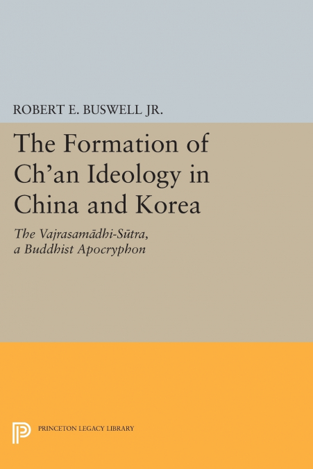The Formation of Ch’an Ideology in China and Korea