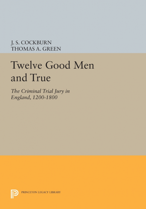 Twelve Good Men and True