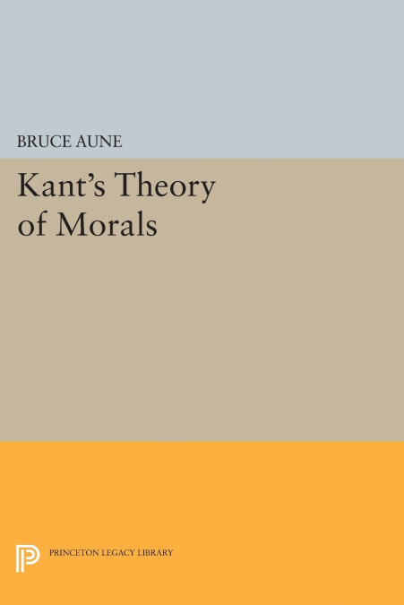 Kant’s Theory of Morals