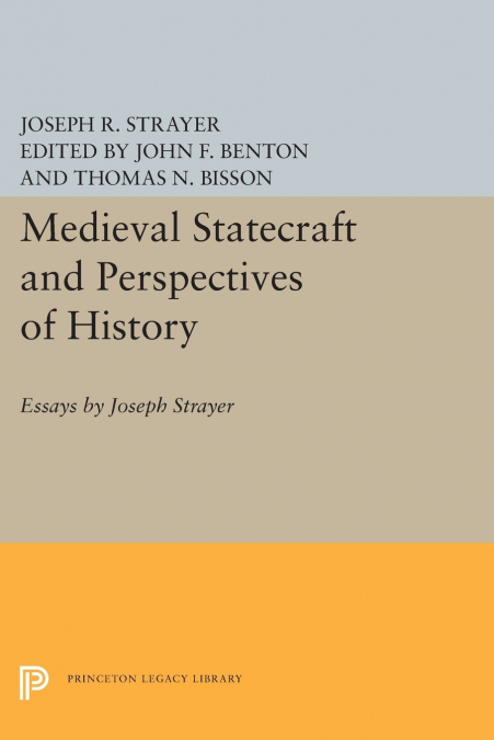 Medieval Statecraft and Perspectives of History