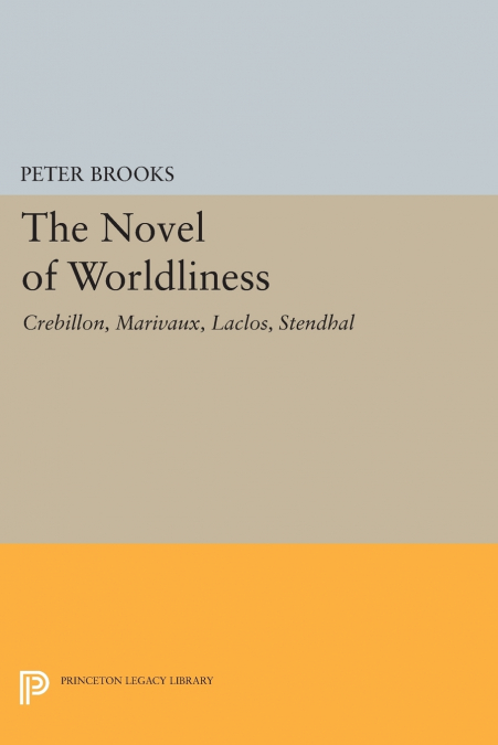 The Novel of Worldliness