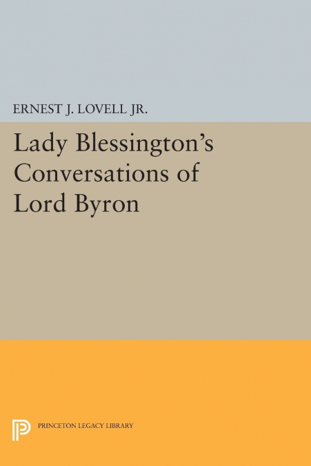 Lady Blessington’s Conversations of Lord Byron