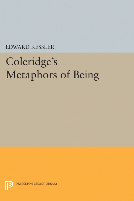 Coleridge’s Metaphors of Being