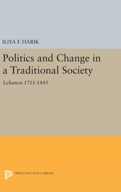 Politics and Change in a Traditional Society