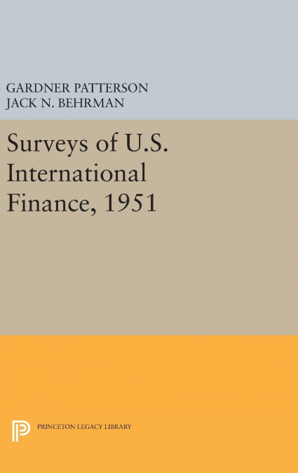 Surveys of U.S. International Finance, 1951