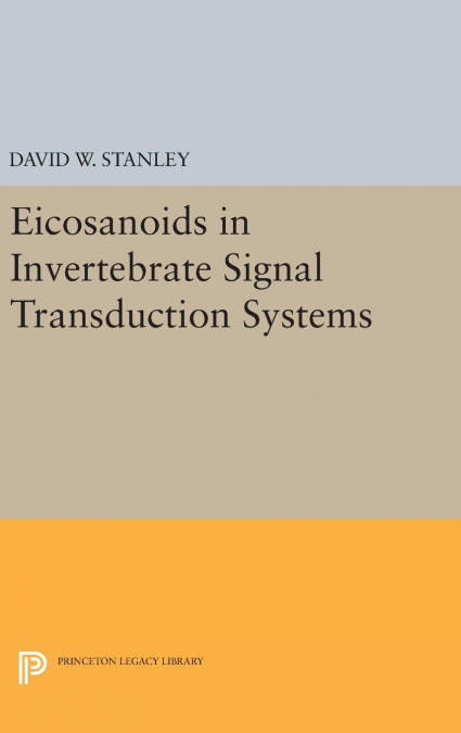 Eicosanoids in Invertebrate Signal Transduction Systems