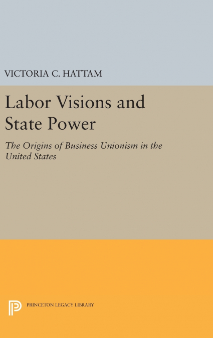 Labor Visions and State Power