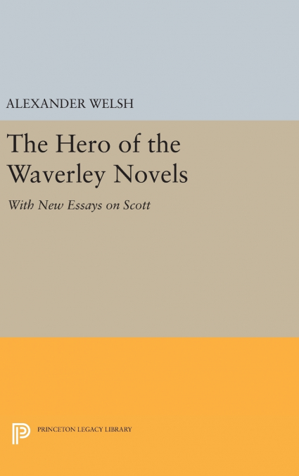 The Hero of the Waverley Novels