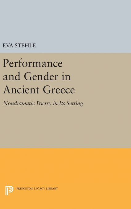 Performance and Gender in Ancient Greece