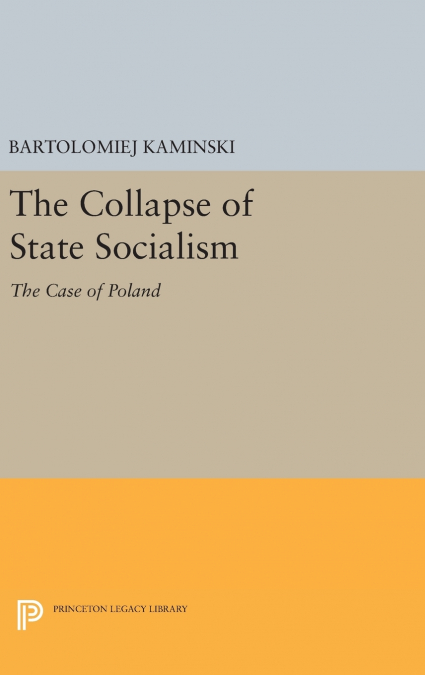 The Collapse of State Socialism