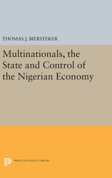 Multinationals, the State and Control of the Nigerian Economy