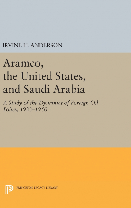 Aramco, the United States, and Saudi Arabia