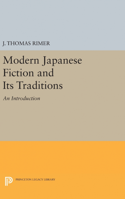 Modern Japanese Fiction and Its Traditions