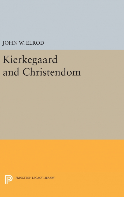 Kierkegaard and Christendom