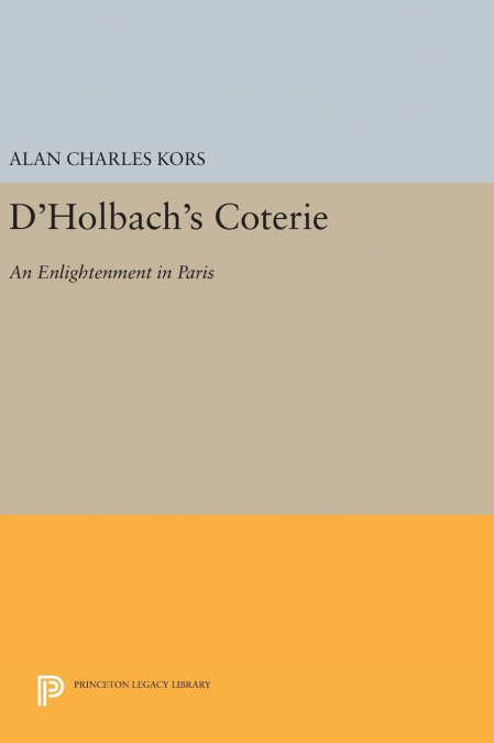 D’Holbach’s Coterie