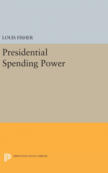 Presidential Spending Power