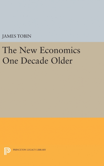 The New Economics One Decade Older