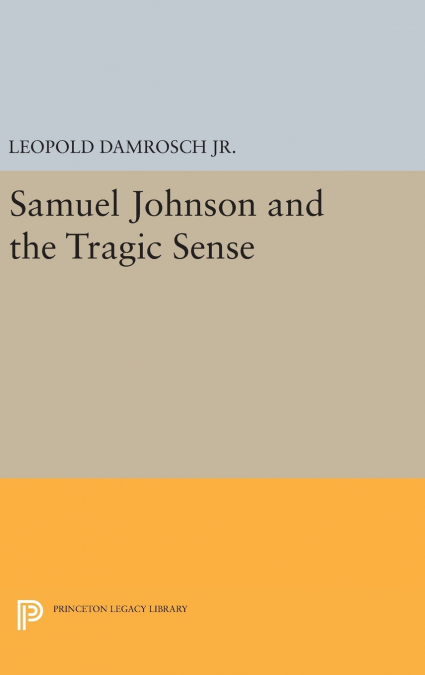 Samuel Johnson and the Tragic Sense