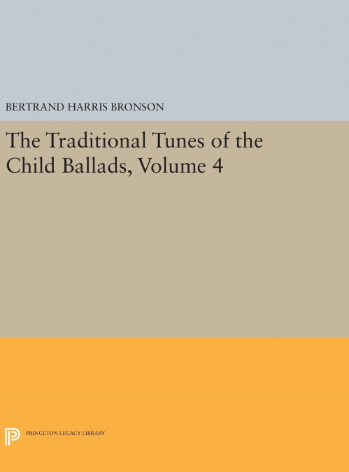 The Traditional Tunes of the Child Ballads, Volume 4