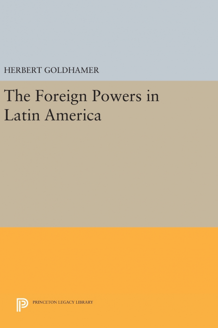 The Foreign Powers in Latin America