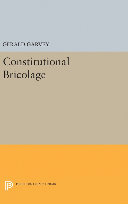 Constitutional Bricolage