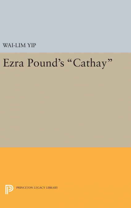 Ezra Pound’s Cathay
