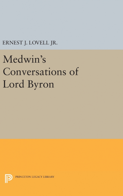 Medwin’s Conversations of Lord Byron